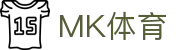 MK体育 · 中国官方主页